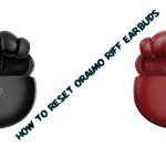 How to reset oraimo Riff earbuds